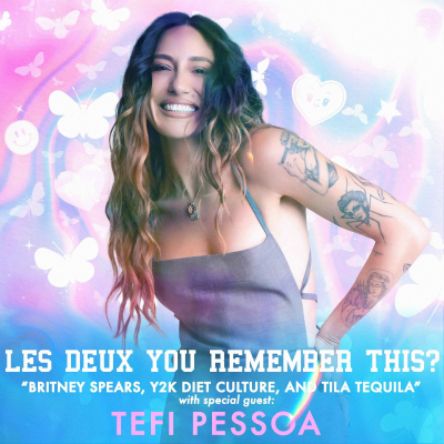 episode "Britney Spears, Y2K Diet Culture, and Tila Tequila" with Tefi Pessoa artwork