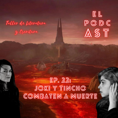 episode Episodio 22: Joki y Tincho debaten a muerte. artwork