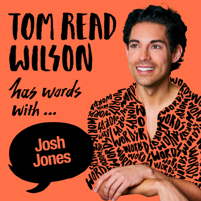 episode Tom Read Wilson has words with Josh Jones artwork
