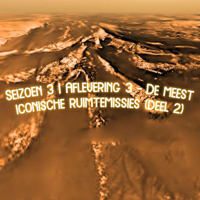 episode Seizoen 3 | Aflevering 3 - De meest iconische ruimtemissies (deel 2) artwork