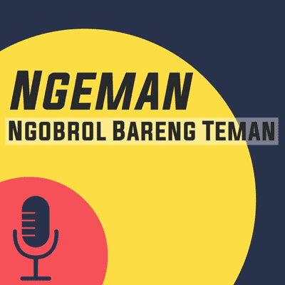 NGEMAN (Ngobrol Bareng Teman)