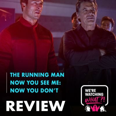 episode Review - The Running Man | Now You See Me: Now You Don't artwork