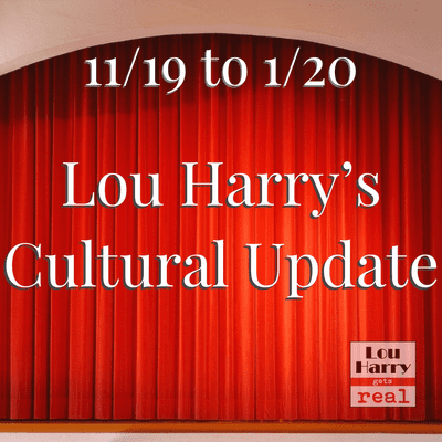 episode Lou Harry's Cultural Update 11/19 to 1/20 artwork