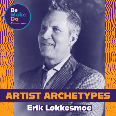 episode Artist Archetypes with Erik Lokkesmoe artwork