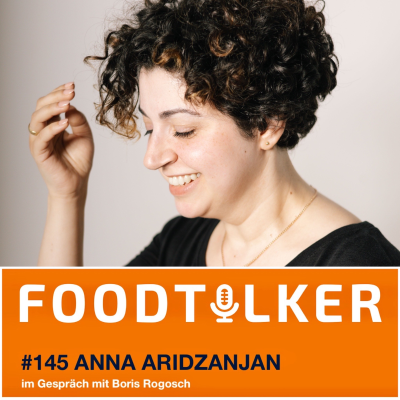 episode #145 Anna Aridzanjan - Wie schmeckt Armenien? - Eine Reise durch die Vielfalt der armenischen Küche artwork