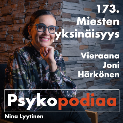 episode 173. Miesten yksinäisyys. Vieraana Joni Härkönen. artwork