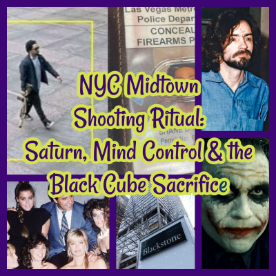 episode NYC Midtown Shooting Ritual: Saturn, Mind Control, Modeling, Epstein & the Black Cube Sacrifice artwork
