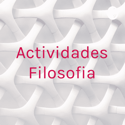 episode Actividad de filosofía 9A artwork