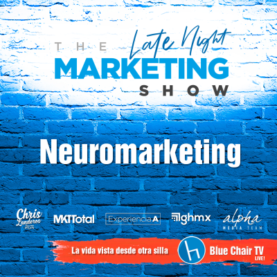 episode Neuromarketing en The Late Night Marketing Show by Blue Chair TV. artwork