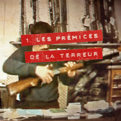 episode Les prémices de la terreur (1/8) artwork