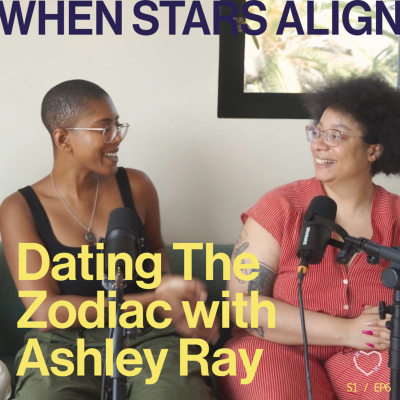 episode Dating The Zodiac with Ashley Ray artwork