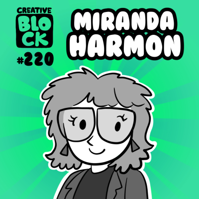 episode EPISODE 220: MIRANDA HARMON artwork