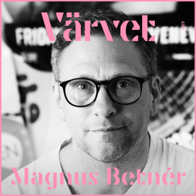 episode Magnus Betnér: ’’Jag har inga illusioner om att förändra världen längre’’ artwork