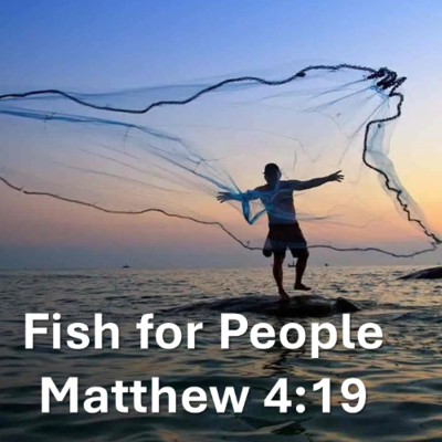episode Fish for People | A Sermon on Matthew 4:19 artwork