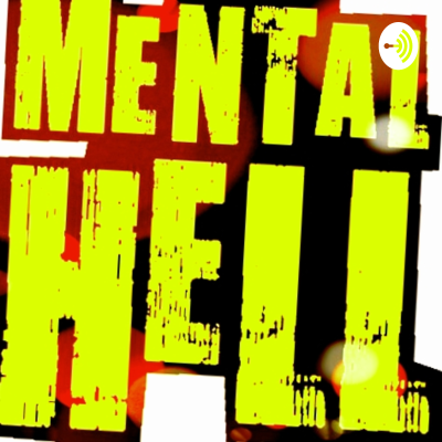 episode Mental Health Hell artwork