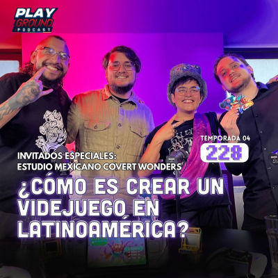 episode Playground Show Episodio 228 - ¿Cómo es CREAR un VIDEJUEGO en LATINOAMÉRICA? artwork