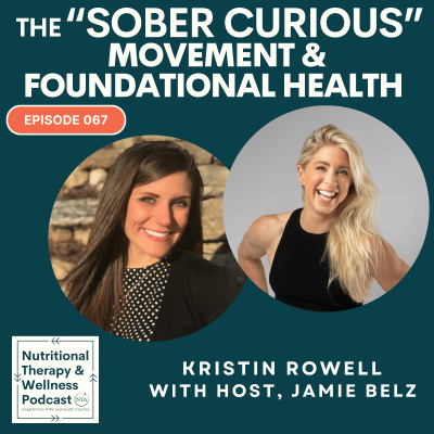 episode Ep 067: The “Sober Curious” Movement and Foundational Health artwork