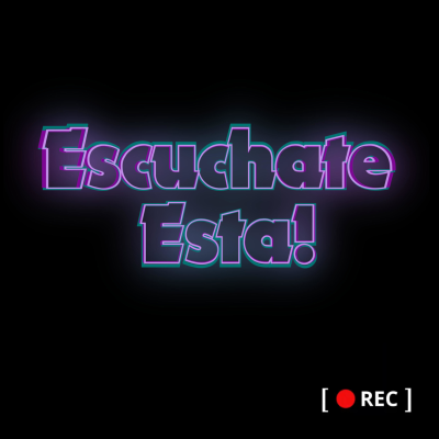 Escuchate Esta!