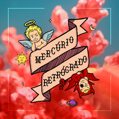 episode Profecias da Pantone® | Mercúrio Retrógrado artwork