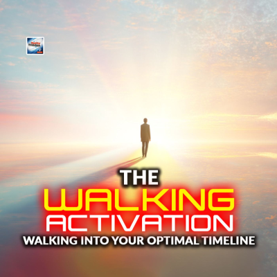 episode The Walking Activation - Walking Into Your Optimal Wealth Timeline artwork