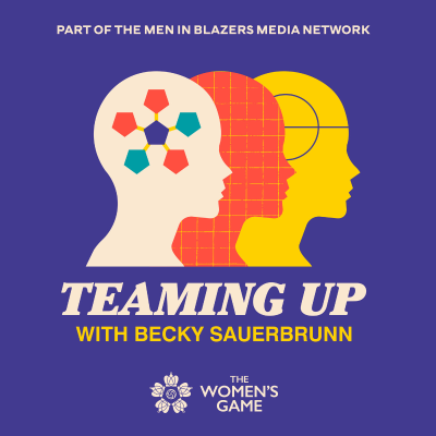 episode Teaming Up with Becky Sauerbrunn: Laura Harvey artwork