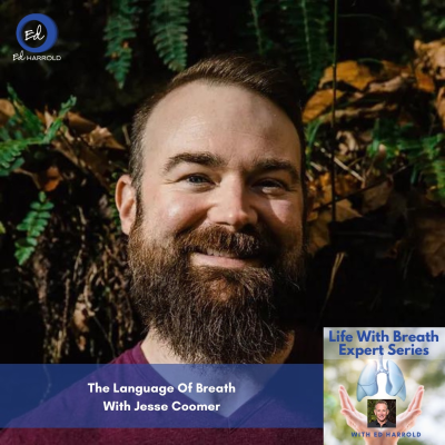 episode The Language Of Breath With Jesse Coomer artwork