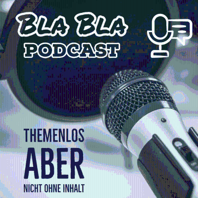 Themen BlaBla Podcast