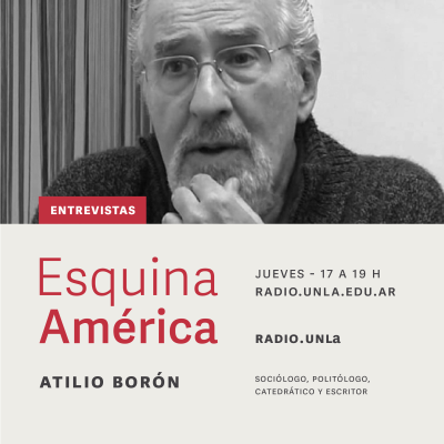 episode Atilio Borón: Reflexiones sobre la CPAC y la política global artwork