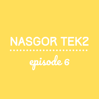 episode 6. Nasgor Tektek artwork