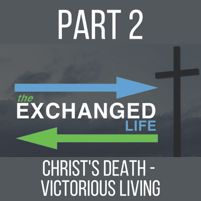 episode Part 2: Christ's Death - Victorious Living artwork