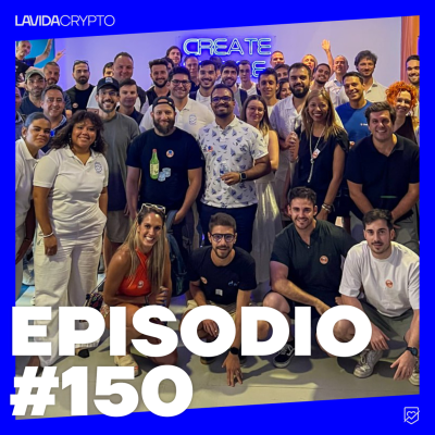 episode 🔥 Evento Completo de LAVIDA CRYPTO | Especial Ep.150 artwork