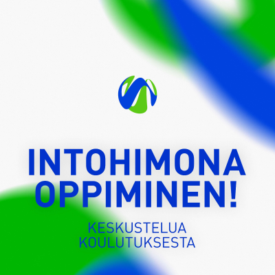 Intohimona oppiminen!