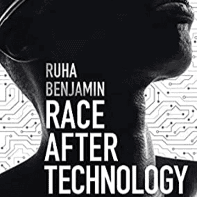 episode Ruha Benjamin, Race After Technology: Abolitionist Tools for the New Jim Code artwork