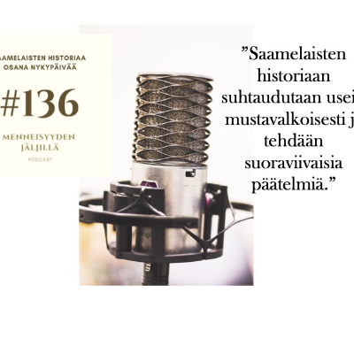 episode #136 Saamelaisten historiaa osana nykypäivää artwork