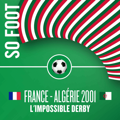 France Algérie 2001, l'impossible derby
