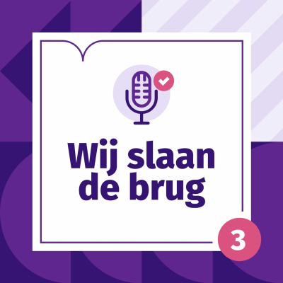 episode Wij slaan de brug #3: brede leer- en leefomgeving artwork