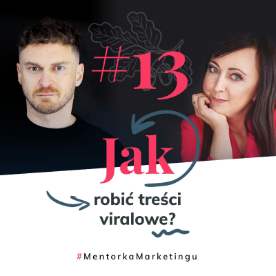 episode #13 Jak tworzyć treści viralowe? | Piotr Bucki artwork