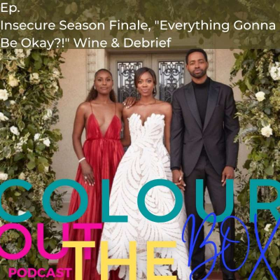 episode Insecure HBO: Season Finale Review, "Everything Gonna Be Okay?!" Wine & Debrief artwork