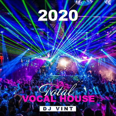 episode DJ VINT - Total Vocal House 2020 artwork
