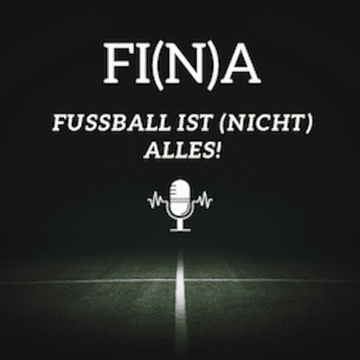 Fußball ist (nicht) alles FI(N)A