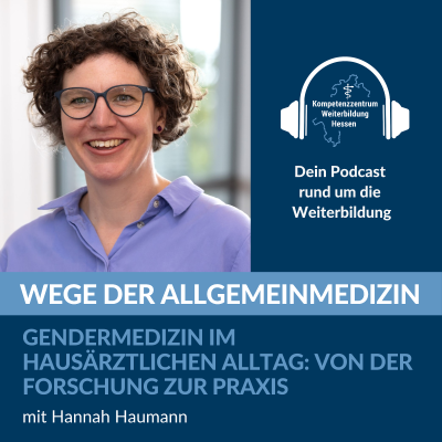 episode Gendermedizin im hausärztlichen Alltag: Von der Forschung zur Praxis - mit Hannah Haumann artwork