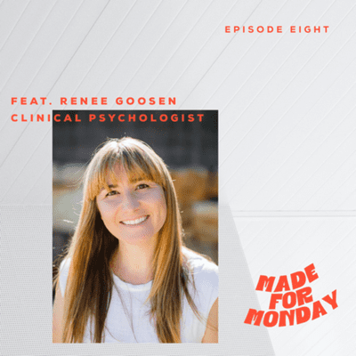 episode #8: RENEE GOOSEN. CLINICAL PSYCHOLOGIST | Balancing loving others and self-love, strategies for mental and emotional sustainability and the dangers of personality profiling. artwork