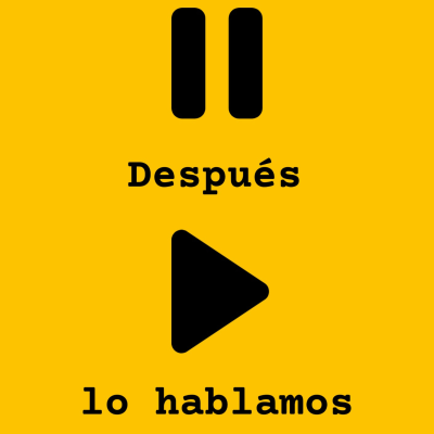 Después lo hablamos | Podcast