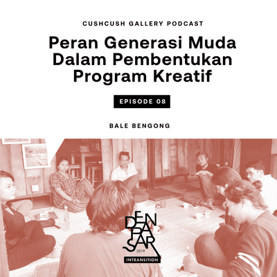 episode Eps. 8 : Peran Generasi Muda dalam Pembentukan Program Kreatif artwork