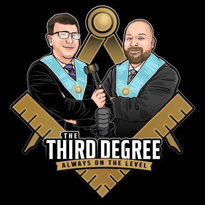 The Third Degree Masonic Podcast