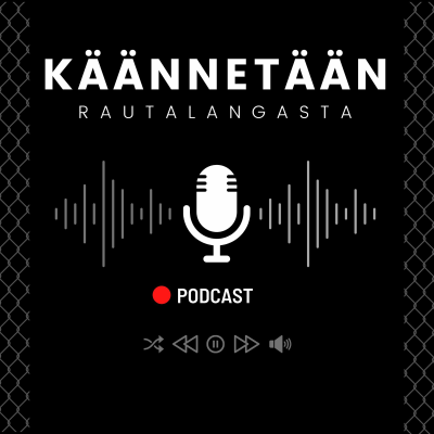 episode Käännetään rautalangasta -podcast, jakso 15: Käyttäjäkeskeisestä kääntämisestä artwork