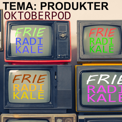 episode FRIE RADIKALES OKTOBERPOD artwork