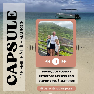episode Expat Capsule #8 : Pourquoi nous ne renouvellerons pas notre visa Ă Maurice artwork
