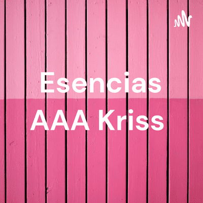 Esencias AAA Kriss