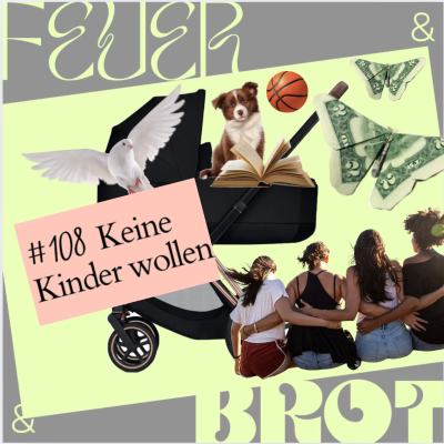 episode Keine Kinder wollen - die Entscheidung gegen Mutterschaft artwork